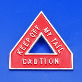 CA412: Caution 'Keep Off My Tail' sign from £36.88 each