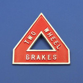 CA645: 2 Wheel brake sign from £38.88 each